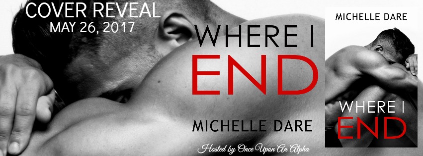 Where I End by Michelle Dare Cover Reveal