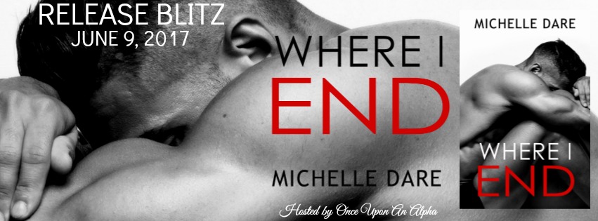Where I End by Michelle Dare Release Blitz